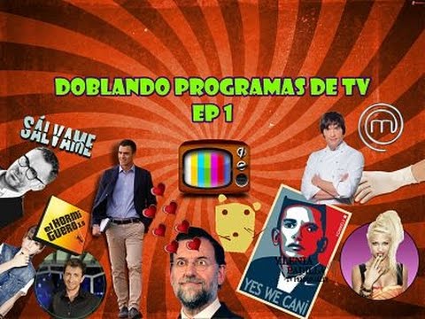 DOBLANDO PROGRAMAS DE TV | EP.1