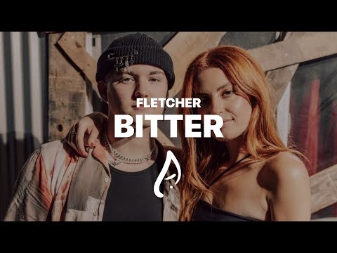 FLETCHER, Kito - Bitter (ft. Trevor Daniel)