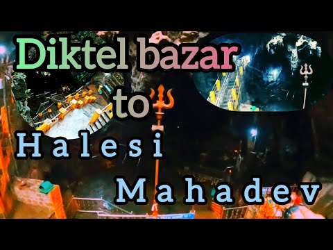 Khotang halesi. Diktel bazar to halesi yatra