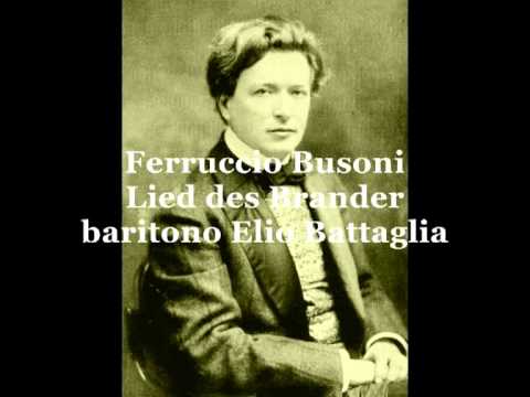 Busoni Ferruccio, Lied des Brander  (baritono Elio Battaglia)