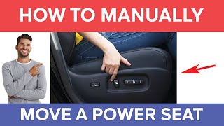 How To Manually Move a Power / Electric Car Seat