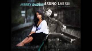 Bruno Labrie et Audrey Gagnon - Nos travers