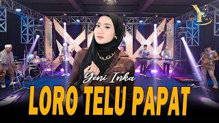 Download lagu Yeni Inka - Loro Telu Papat ( Music Yi Production) mp3 Download lagu Yeni Inka - Loro Telu Papat ( Music Yi Production) mp3