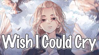 Nightcore - Wish I Could Cry (by Citizen Soldier x Halocene)