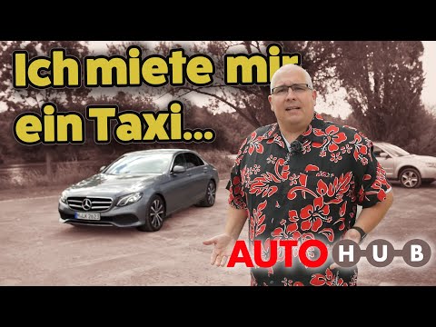 Ich miete ein Taxi! - Mercedes-Benz E 200 d // Sixt-Mietwagen