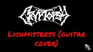 CRYPTOPSY - LICHMISTRESS (GUITAR COVER) | Julian Gonzalez