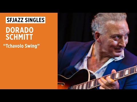 SFJAZZ Singles: Dorado Schmitt & Django Festival Allstars: "Tchavolo Swing"