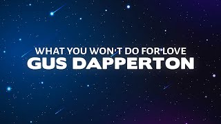 Gus Dapperton - What You Won't Do for Love (Lyrics)