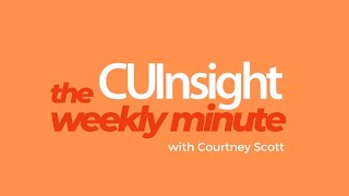 CUInsight Minute with Courtney Scott – August 27, 2021