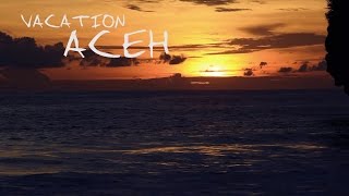 preview picture of video 'Vacation Aceh 2014'