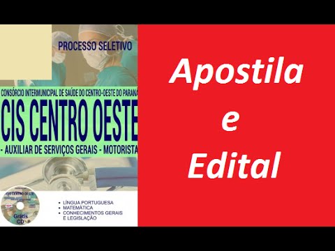 Edital Apostila AUXILIAR DE SERVIÇOS GERAIS E MOTORISTA Concurso CIS Centro Oeste 2016