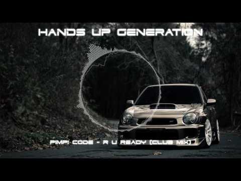 Pimp! Code - R U Ready (Club Mix)