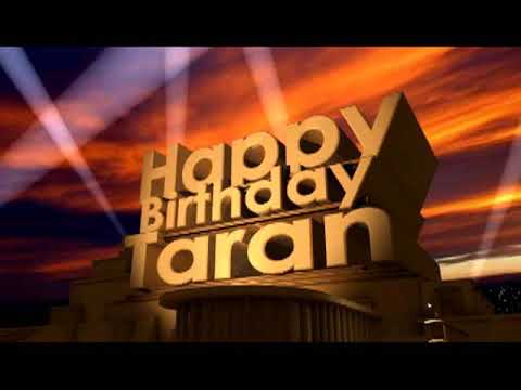 Happy Birthday Taran