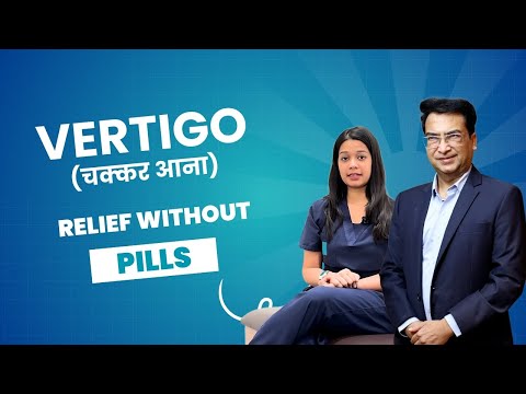 Vertigo: Relieved Without Pills!