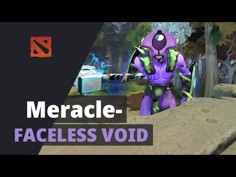Meracle- plays Faceless Void Dota 2 Full Game