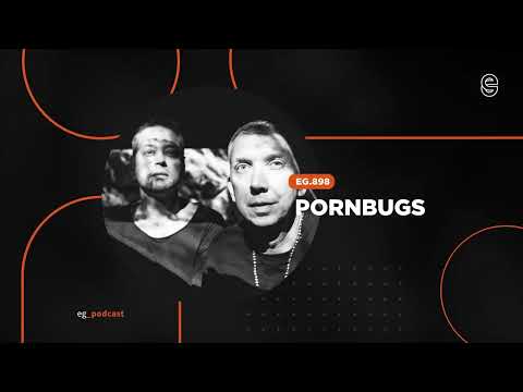 EG.898 mixed by Pornbugs