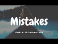 Jonas Blue, Paloma Faith - Mistakes (Lyrics)