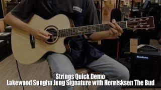 Video thumbnail for Strings Quick Demo : Lakewood Sungha Jung Signature with Henriksen The Bud by Strings Shop