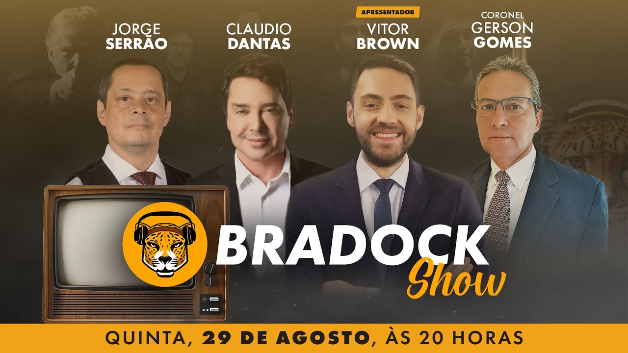 Bradock Show - 29/08/24 - Vitor Brown, Cel. Gerson Gomes, Claudio Dantas e Jorge Serrão