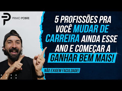 5 PROFISSÕES pra você MUDAR DE CARREIRA e GANHAR MAIS DINHEIRO (Não precisam de faculdade)