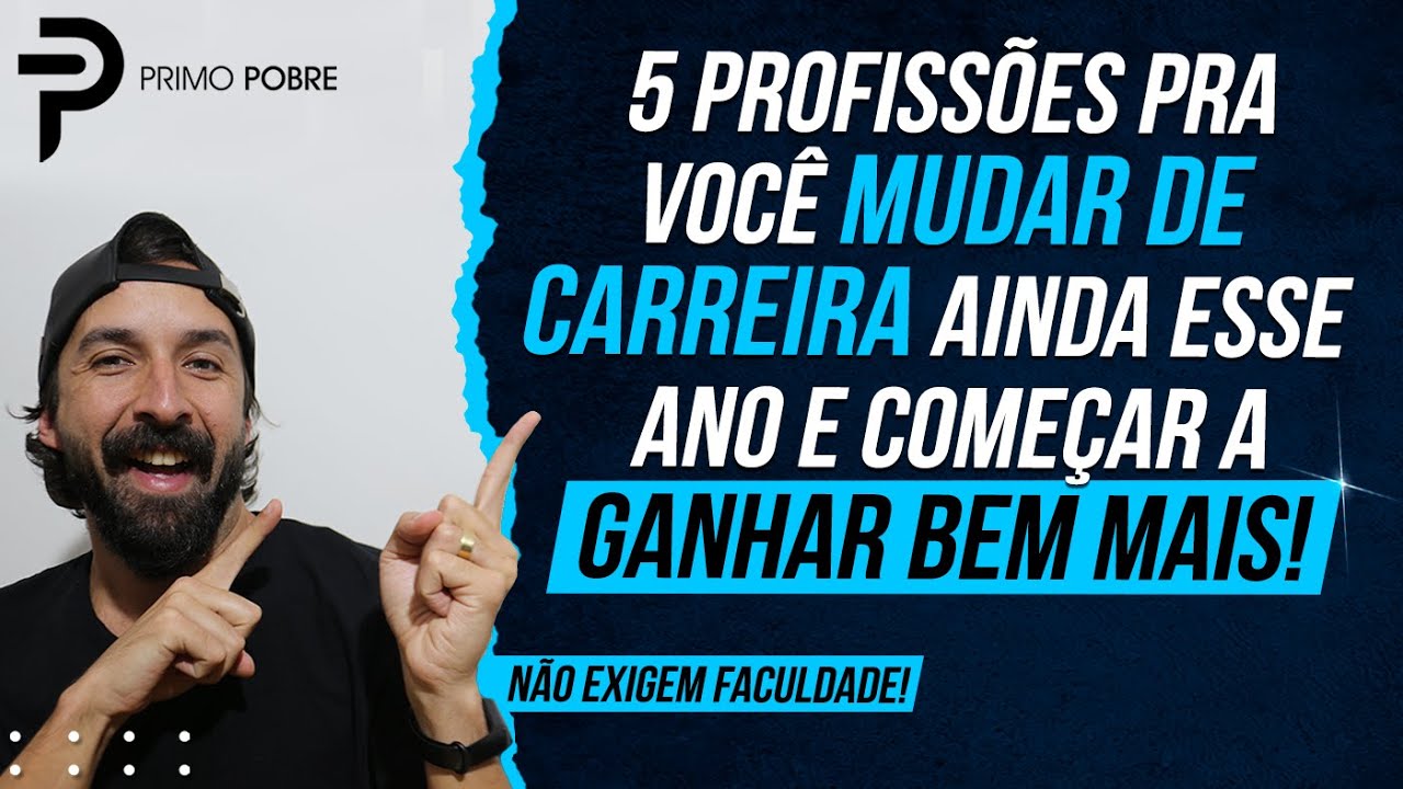 5 PROFISSÕES pra você MUDAR DE CARREIRA e GANHAR MAIS DINHEIRO (Não precisam de faculdade)