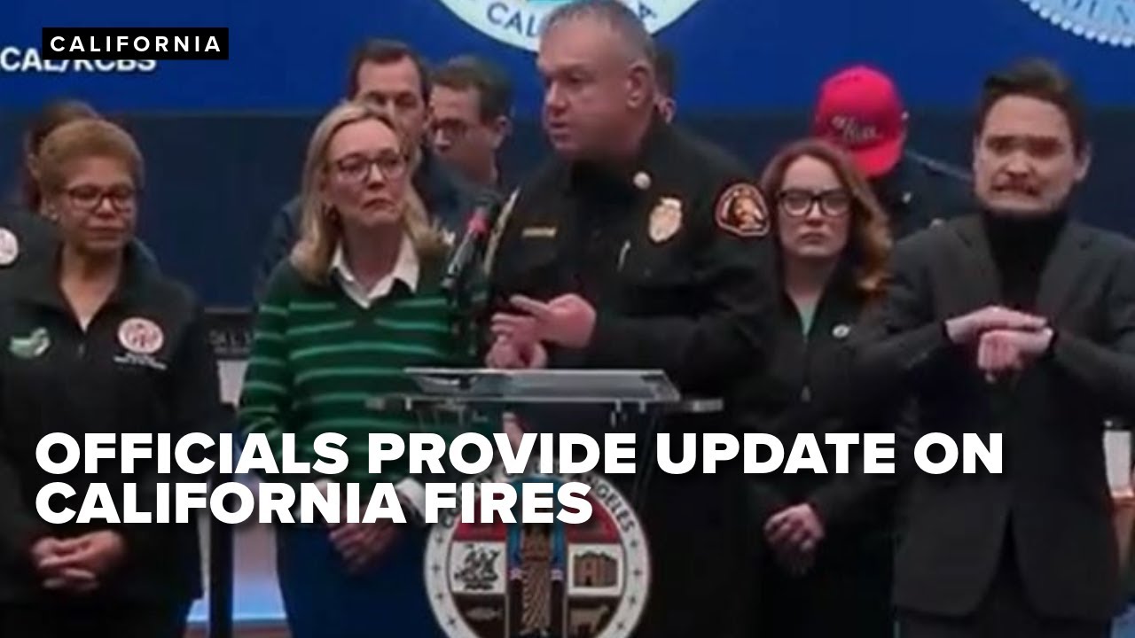 Officials provide update on California fires