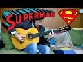 SUPERMAN THEME - Fingerstyle Guitar (Marcos Kaiser)