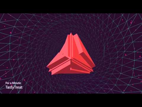 TastyTreat - For a Minute