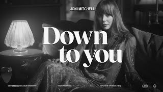 Joni Mitchell - Down to you (with lyrics)