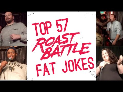 Roast Battle's Top 57 Best Fat Jokes