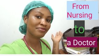 HOW TO BECOME A MEDICAL DOCTOR AS A NURSE IN GHANA.