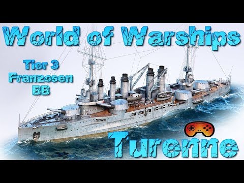 "Turenne" T3 Franzosen BB Preview in World of Warships - Gameplay  - Deutsch/German Turenne