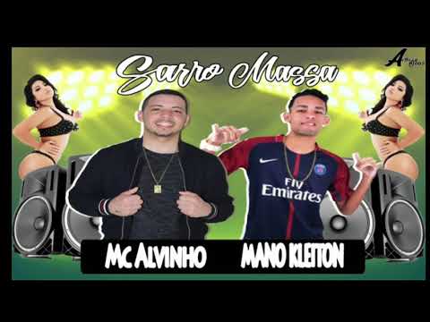 MC ALVINHO E MANO CLEYTON - SARRO MASSA - musica nova