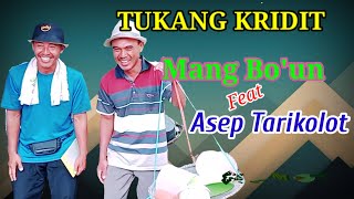 Download lagu Tukang kridit || mang boun feat asep tarikolot mp3 Download lagu Tukang kridit || mang boun feat asep tarikolot mp3