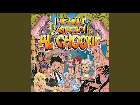 Al Choque (feat. Astroboi)