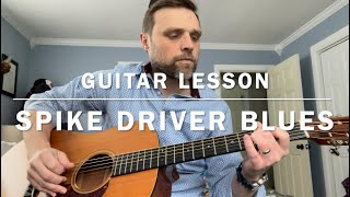 Guitar Lesson: Spike Driver Blues