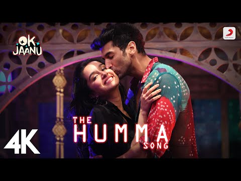 The Humma Song – OK Jaanu | Shraddha Kapoor | Aditya Roy Kapur |@ARRahman | Badshah, Tanishk | 4K