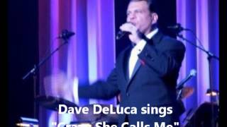 Dave DeLuca sings "Crazy She Calls Me"