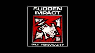 Sudden Impact - Split Personality 1988 (Full)