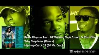 Busta Rhymes Why Stop Now Remix Feat Lil&#39; Wayne Chris Brown Missy Elliot