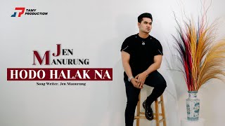 Download lagu Jen Manurung - Hodo Halak Na mp3 Download lagu Jen Manurung - Hodo Halak Na mp3
