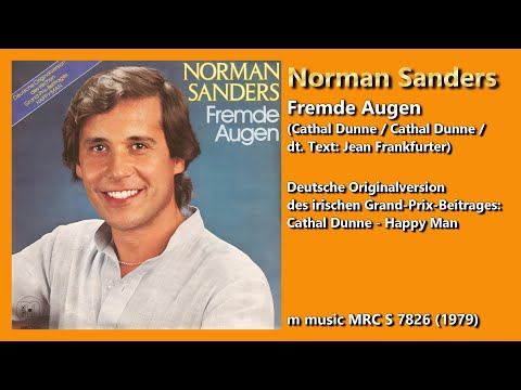 Norman Sanders - Fremde Augen (Original - Cathal Dunne - Happy Man) (1979)