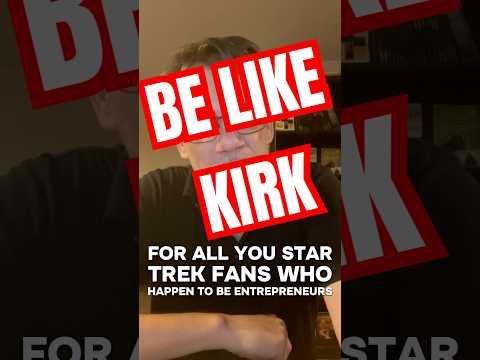 Be Like Kirk