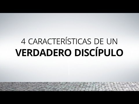 4 Características de un VERDADERO DISCÍPULO ─ Por Fe Andamos