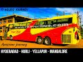 HYDERABAD TO MANGALORE BUS JOURNEY By VKAVERI VOLVO B9R BUS AWESOME JOURNEY YELLAPUR GHAT NH66