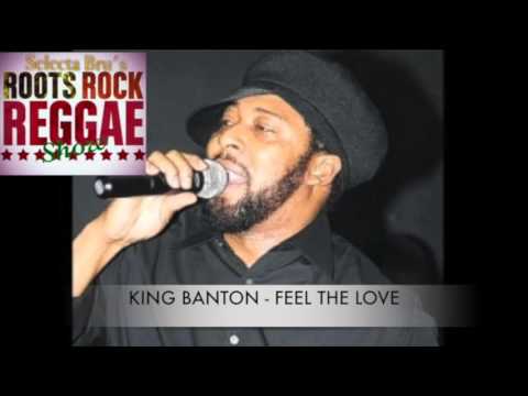 King Banton  - Feel the Love (Reggae 2017)