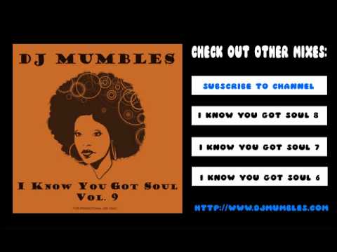 SOULFUL HOUSE MIX 2012 - DJ MUMBLES - I KNOW YOU GOT SOUL VOL. 9