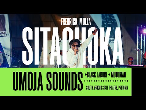 Sitachoka (Live at The South Africa State Theatre, Pretoria – May 2025)