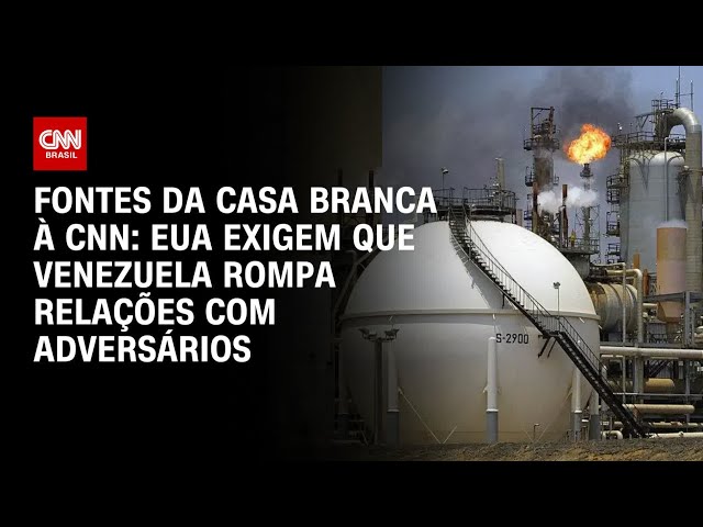 EUA exigem que Venezuela faça parceria exclusiva na produção de petróleo | BASTIDORES CNN