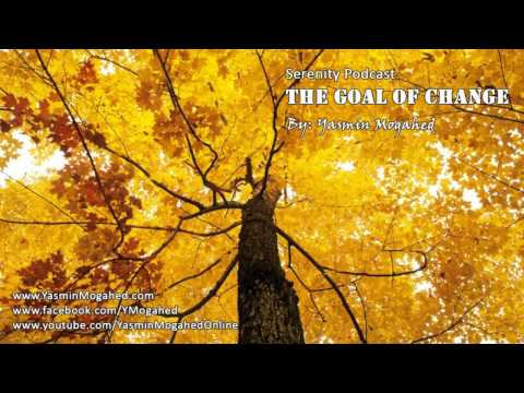 The Goal of Change ᴴᴰ - By: Yasmin Mogahed